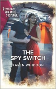 The Spy Switch by Karen Whiddon