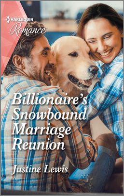 Billionaire's Snowbound Marriage Reunion by Justine Lewis