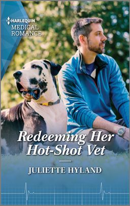 Redeeming Her Hot-Shot Vet by Juliette Hyland