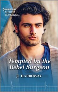 Tempted by the Rebel Surgeon
by JC Harroway
