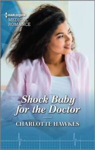 Shock Baby for the Doctor
by Charlotte Hawkes
