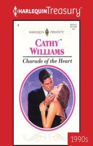 CHARADE OF THE HEART
by Cathy Williams