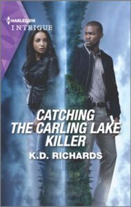 Catching the Carling Lake Killer
by K.D. Richards
