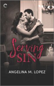 Serving Sin
by Angelina M. Lopez
