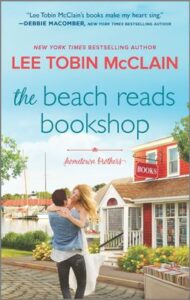 The Beach Reads Bookshop
by Lee Tobin McClain