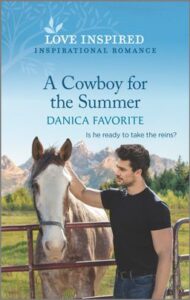 A Cowboy for the Summer
by Danica Favorite