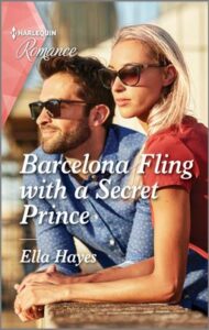 Barcelona Fling with a Secret Prince
by Ella Hayes