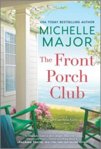 The Front Porch Club
by Michelle Major