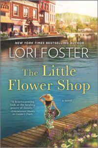 The Little Flower Shop by Lori Foster