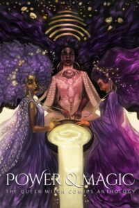 Power & Magic: The Queer Witch Comics Anthology