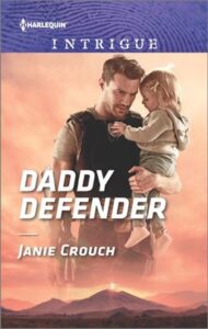 Daddy Defender
by Janie Crouch