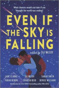 romance books for summer vacation Even If the Sky is Falling by Taj McCoy, Farah Heron, S.T. Cori, Charish Reid, Denise Williams, Sarah Smith, Lane Clarke
