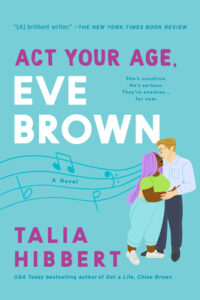 meet cute romance books Act Your Age, Eve Brown by Talia Hibbert