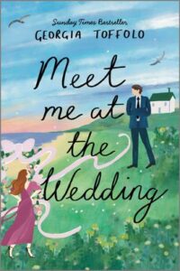 romantic comedy books Meet Me at the Wedding by Georgia Toffolo
