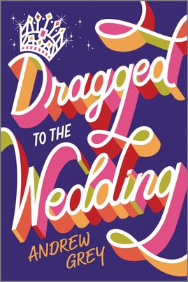 Cover image for Dragged to the Wedding by Harlequin debut author Andrew Grey 