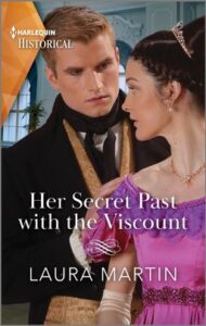 Her Secret Past with the Viscount by Laura Martin