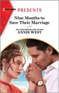 Nine Months to Save Their Marriage by Annie West