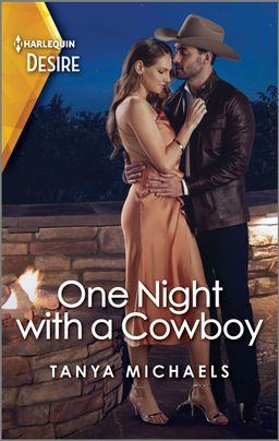 Cover image for One Night with a Cowboy by Harlequin debut author Tanya Michaels