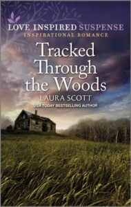 Tracked Through the Woods by Laura Scott