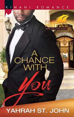 Cover image for A Chance with You by Yahrah St. John featuring a man in a tuxedo standing outside a mansion.