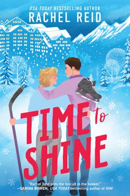 Cover image for Time to Shine by Rachel Reid features an illustration of two men with their arms around each other. The one on the left is holding a hockey stick while the one on the right has a pair of skates over his shoulder