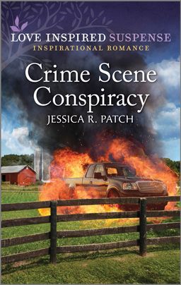 Cover image for Crime Scene Conspiracy by Jessica R. Patch features a pick up truck on fire. There is a barn in the background.