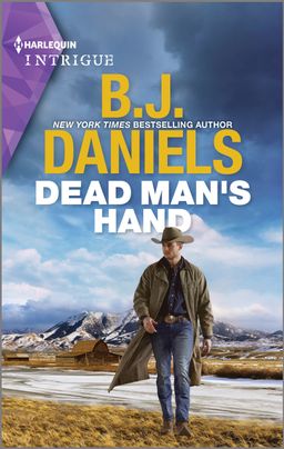 Cover image for Dead Man's Hand by B.J. Daniels featuring a cowboy in a cowboy hat and long coat walking by a mostly frozen over stream.