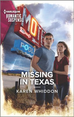 book cover image for Missing in Texas by Karen Whiddon featuring a man and a woman holding each other in front of a motel sign