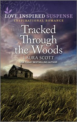 book cover image for Tracked Through the Woods by Laura Scott featuring a cabin in the middle of a field. there is a cloudy sky behind the cabin.