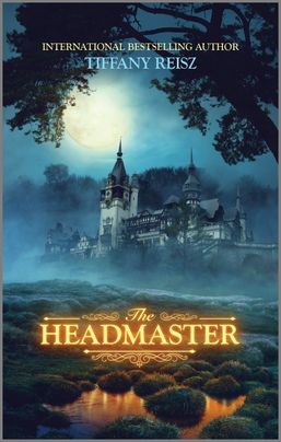 cover image of The Headmaster by Tiffany Reisz featuring a large Victorian building in the fog
