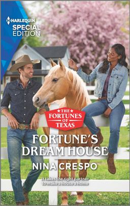 Cover image for Fortune's Dream House by Nina Crespo, featuring a woman sitting on top of a white wooden fence. There is a man in a cowboy hat also leaning on the fence, and between them is a horse who is on the other side of the fence, raising his head over the top.