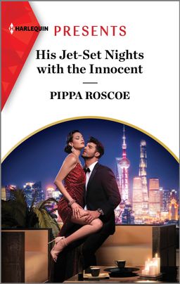 Cover image for His Jet-Set Nights with the Innocent by Pippa Roscoe. It features a couple, with a woman in a red dress sitting in a man's lap. The man is wearing a tuxedo. Behind them is a window featuring a bright busy city at night.