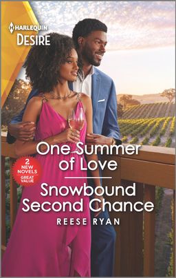 Cover image for One Summer of Love & Snowbound Second Chance by Reese Ryan, featuring a man and a woman overlooking a vineyard from a balcony. The man his holding the woman from behind, and the woman is holding a glass of wine. Both are smiling.