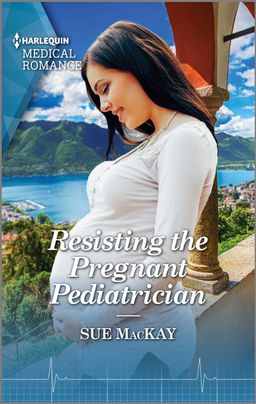 Cover image for Resisting the Pregnant Pediatrician by Sue MacKay, featuring a pregnant woman smiling on a balcony overlooking a waterfront scene with trees and a beach.
