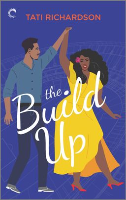 Cover image for The Build Up by Tati Richardson, featuring an illustration of a man and a woman dancing over a purple background. The man is spinning a woman in a long dress.