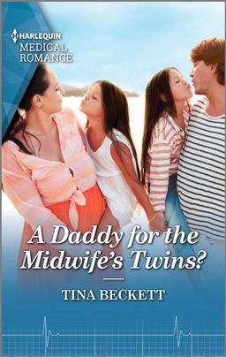 Cover image for A Daddy for the Midwife’s Twins? by Tina Beckett featuring a family in the beach. In the middle are two little twin girls blowing kisses to a man and woman on either side of them. The woman is on the left, the man is on the right.