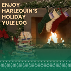 An image of a fireplace with stockings filled with Harlequin books on the mantleplace. There is a Christmas tree made of harlequin books next to it. The text on the bottom reads "enjoy Harlequin's holiday Yule log"