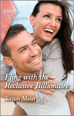 Cover image for Fling with the Reclusive Billionaire by Susan Meier featuring a man giving a woman a piggy back. We are up close on their faces and they are both smiling and laughing. 