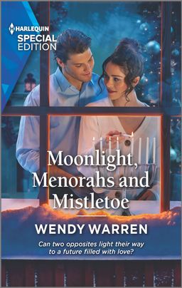 Cover image for Moonlight, Menorahs and Mistletoe by Wendy Warren featuring a man and a woman framed in a snowy window. The woman is lighting a menorah in the window while the man has a hand around her waist. Behind them is a Christmas tree.