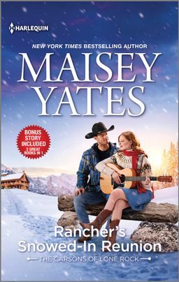 Cover image for Rancher's Snowed-In Reunion & Claiming the Rancher's Heir by Maisey Yates, featuring a man and a woman sitting on a log outside in the snow. The woman is playing a guitar and singing. The man is wearing a cowboy hat and watching her perform. 
