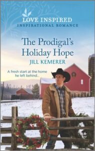 Cover image for The Prodigal's Holiday Hope by Jill Kemerer, featuring a man in a cowboy hat and coat attaching Christmas wreaths to a wooden fence. There is a snowy barn in the background.