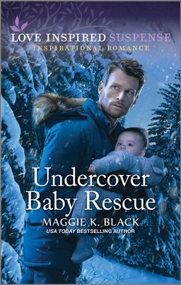 Cover image for Undercover Baby Rescue by Maggie K. Black, featuring a man in a winter coat holding a baby. They are outside in a snowy forest during the nighttime. The man is looking over his shoulder, concerned.