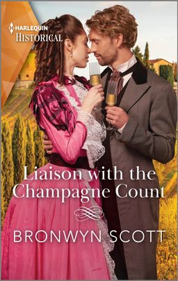 Cover image for Liaison with the Champagne Count by Bronwyn Scott, featuring a man and a woman in Victorian dress outdoors, embracing with their noses touching. Both are holding glasses of champagne.