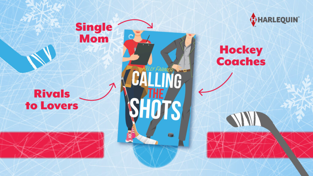 Image featuring the cover for Calling the Shots by Kelly Farmer over top of an illustration of a hockey rink. There is text surrounding the cover highlighting the romance tropes, including: single mom, rivals to lovers, hockey coaches