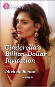 Cover image for Cinderella's Billion-Dollar Invitation by Michele Renae, featuring a woman in a red dress and gold earrings looking over her shoulder. 