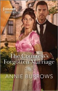 Cover image for The Countess's Forgotten Marriage by Annie Burrows, featuring a man and a woman outside in front of a large Regency estate. The woman is wearing a pink period appropriate dress and gloves. The man is in a suit.