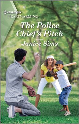 Cover image for The Police Chief's Pitch by Janice Sims, featuring a man and a woman playing baseball with a child outdoors.