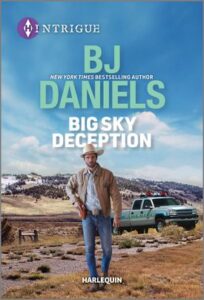 Cover image for Big Sky Deception by B.J. Daniels, featuring a cowboy walking away from a blue pick up truck. He is wearing a cowboy hat and reaching for the gun at his belt.