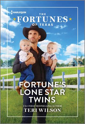 Cover image Fortune's Lone Star Twins by Teri Wilson, featuring a cowboy wearing all black holding two twins, one in each arm. Both are blonde.