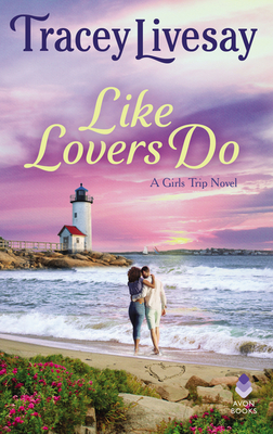 Cover of 'LIKE LOVERS DO' by Tracey Livesay, featuring a man and woman close together against a beach backdrop with a lighthouse. The title is displayed in pale yellow elegant script at the top. The woman wears a jeans and a t-shirt while the man is in a casual shirt and shorts, both with their arms around each other as they walk.